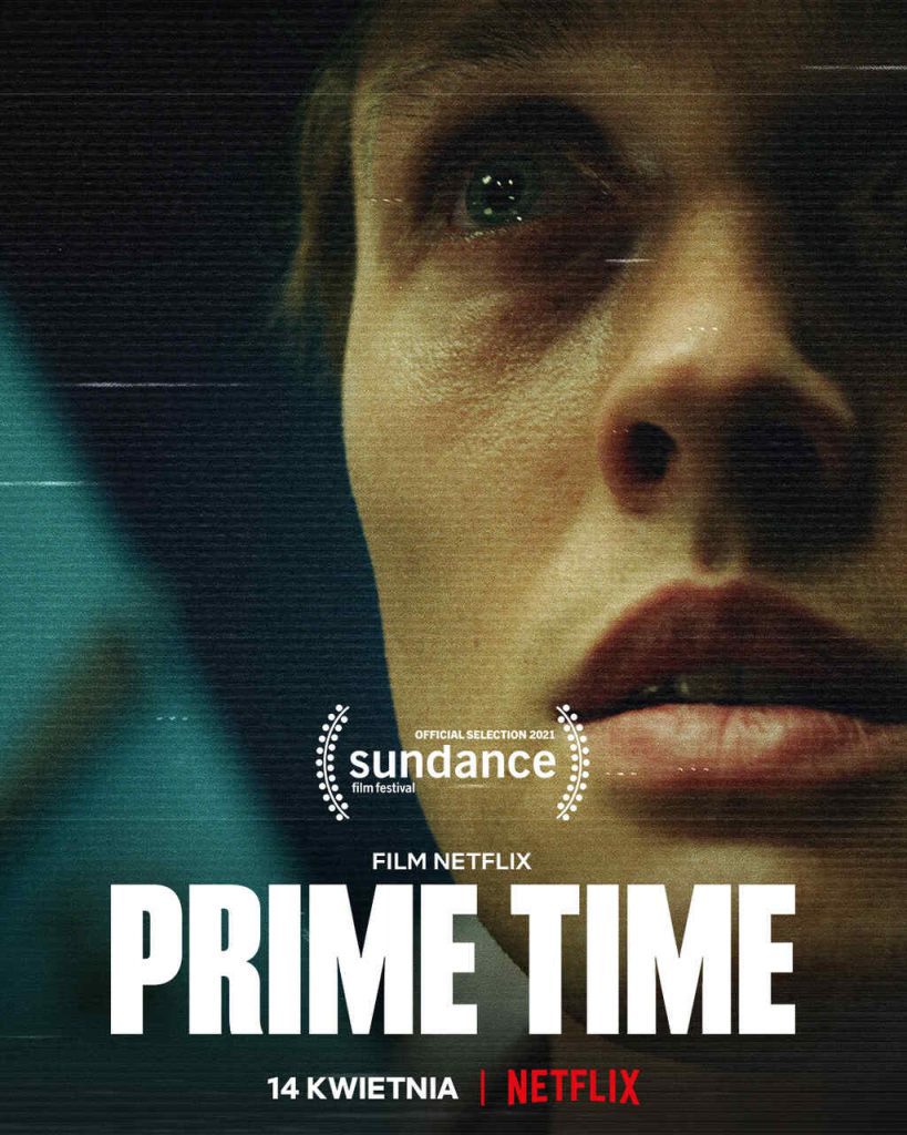 Plakat filmu "Prime Time" (2021) w reżyserii Jakuba Piątka